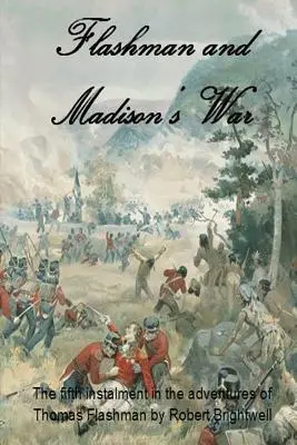 Flashman a Madisonova vojna - Flashman and Madison's War