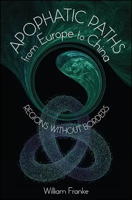 Apofatické cesty z Európy do Číny - Apophatic Paths from Europe to China