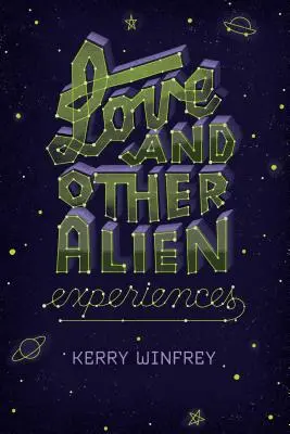 Láska a iné cudzie skúsenosti - Love and Other Alien Experiences