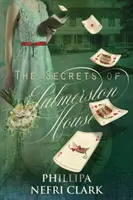 Tajomstvá Palmerstonovho domu - The Secrets of Palmerston House