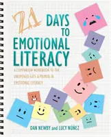 21 dní k emocionálnej gramotnosti: Sprievodný pracovný zošit k knihe Neotvorený darček - 21 Days to Emotional Literacy: A Companion Workbook to The Unopened Gift
