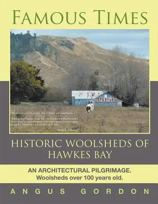 Slávne časy: Historické vlnárne v Hawkes Bay - Famous Times: Historic Woolsheds of Hawkes Bay