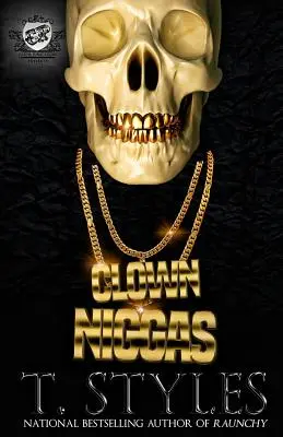 Klauni niggas (The Cartel Publications Presents) - Clown Niggas (The Cartel Publications Presents)