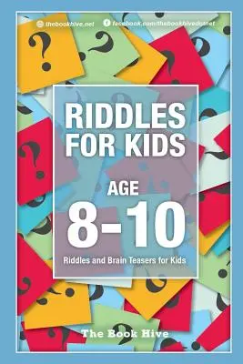 Hádanky pre deti od 8 do 10 rokov: Hádanky a hlavolamy pre deti - Riddles for Kids Age 8-10: Riddles and Brain Teasers for Kids