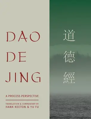 Dao De Jing: procesná perspektíva - Dao De Jing: a Process Perspective
