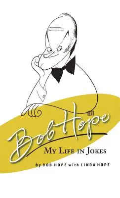 Bob Hope: Môj život vo vtipoch - Bob Hope My Life in Jokes