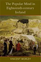 Ľudové myslenie v Írsku osemnásteho storočia - The Popular Mind in Eighteenth-Century Ireland