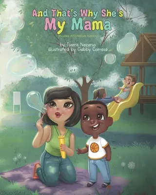 A preto je moja mama: vydanie pozitívnych afirmácií - And That's Why She's My Mama: Positive Affirmations Edition