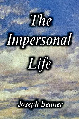Neosobný život [vydanie v tvrdej väzbe] - The Impersonal Life [Hardcover Edition]