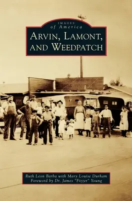 Arvin, Lamont a Weedpatch - Arvin, Lamont, and Weedpatch