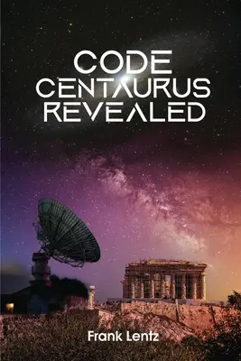 Kód Centaurus odhalený - Code Centaurus Revealed