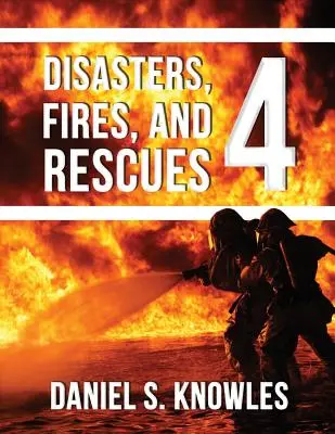 Katastrofy, požiare a záchranné akcie 4 - Disasters, Fires, and Rescues 4