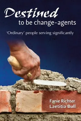 Predurčení byť agentmi zmeny - Destined to be change-agents
