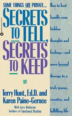 Tajomstvá, ktoré treba povedať, tajomstvá, ktoré treba zachovať - Secrets to Tell, Secrets to Keep