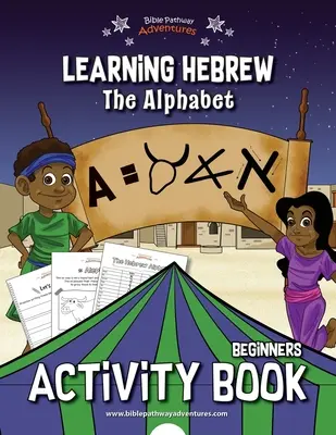 Učenie hebrejčiny: Abeceda: Kniha aktivít - Learning Hebrew: The Alphabet Activity Book