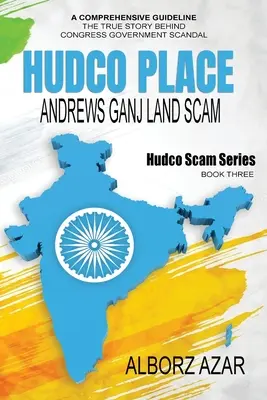 HUDCO PLACE Andrews Ganj Land Scam: Séria o podvode HUDCO - HUDCO PLACE Andrews Ganj Land Scam: HUDCO Scam Series