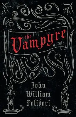 Vampýr - Príbeh (Klasika fantasy a hororu) - The Vampyre - A Tale (Fantasy and Horror Classics)