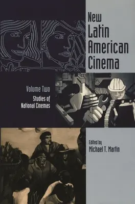 Nová latinskoamerická kinematografia, zväzok 2: Štúdie o národných kinematografiách - New Latin American Cinema, Volume 2: Studies of National Cinemas