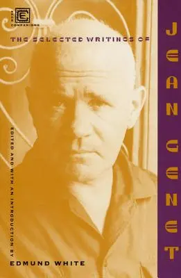 Vybrané spisy Jeana Geneta - Selected Writings of Jean Genet