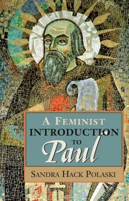 Feministický úvod do Pavla - A Feminist Introduction to Paul