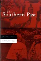 Južná minulosť: Stret rasy a pamäti - The Southern Past: A Clash of Race and Memory