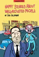 Veselé príbehy o dobre situovaných ľuďoch - Happy Stories about Well-Adjusted People