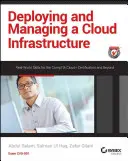 Nasadenie a správa cloudovej infraštruktúry: Vydanie knihy: Reálne zručnosti pre certifikáciu Comptia Cloud+ a ďalšie: Cv0-001 - Deploying and Managing a Cloud Infrastructure: Real-World Skills for the Comptia Cloud+ Certification and Beyond: Exam Cv0-001
