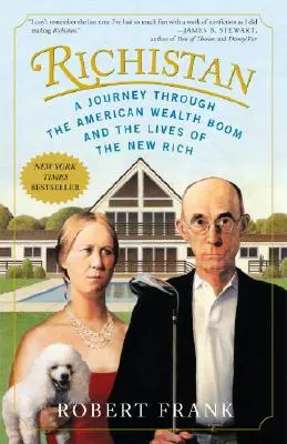 Richistan: Cesta americkým boomom bohatstva a životom nových boháčov - Richistan: A Journey Through the American Wealth Boom and the Lives of the New Rich