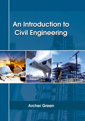 Úvod do stavebného inžinierstva - An Introduction to Civil Engineering