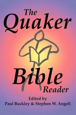 Kvakerská biblická čítanka - The Quaker Bible Reader
