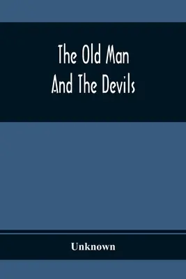 Starec a diabli - The Old Man And The Devils