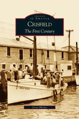 Crisfield: Prvé storočie - Crisfield: The First Century