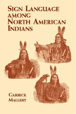 Znaková reč medzi severoamerickými Indiánmi - Sign Language Among North American Indians