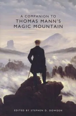 Sprievodca k dielu Thomasa Manna Čarovná hora - A Companion to Thomas Mann's Magic Mountain