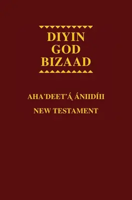 Navajo - anglický dvojjazyčný Nový zákon - Navajo - English Bilingual New Testament