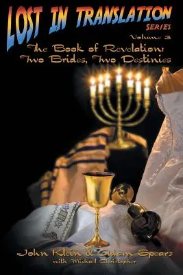 Stratené v preklade 3. diel: Kniha Zjavenia: Dve nevesty dva osudy - Lost in Translation Vol 3: The Book of Revelation: Two Brides Two Destinies