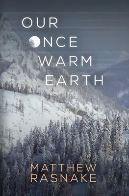 Naša kedysi teplá zem - Our Once Warm Earth