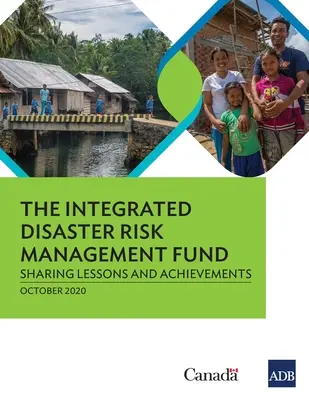 Fond integrovaného riadenia rizík katastrof: Výmena skúseností a úspechov - The Integrated Disaster Risk Management Fund: Sharing Lessons and Achievements