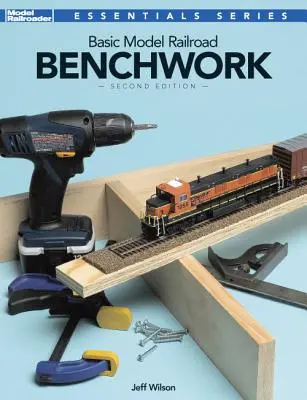 Základy práce na modelárskom stole, 2. vydanie - Basic Model Railroad Benchwork, 2nd Edition
