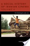 Sociálne dejiny iránskej kinematografie: Éra globalizácie, 1984 - 2010 - A Social History of Iranian Cinema: The Globalizing Era, 1984-2010