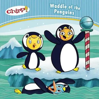Chirp: Chirp: Brodenie tučniakov - Chirp: Waddle of the Penguins