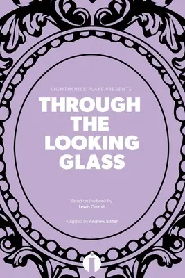 Cez zrkadlo (Lighthouse Plays) - Through the Looking Glass (Lighthouse Plays)