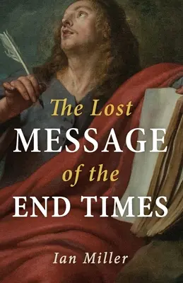 Stratené posolstvo posledných časov - The Lost Message of the End Times