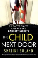 Dieťa odvedľa: Neodolateľný psychologický triler s brilantným zvratom - The Child Next Door: An unputdownable psychological thriller with a brilliant twist