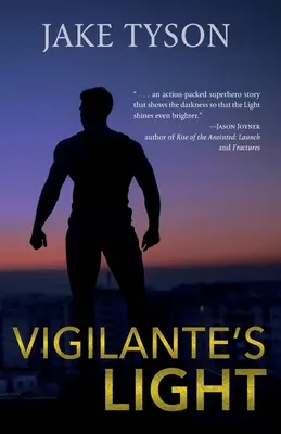 Vigilante's Light (Svetlo mstiteľa) - Vigilante's Light