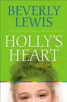 Holly's Heart Collection Three: Knihy 11-14 - Holly's Heart Collection Three: Books 11-14