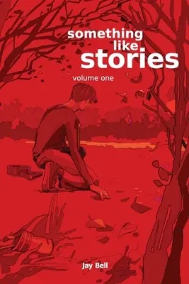 Niečo ako príbehy - prvý diel - Something Like Stories - Volume One