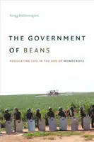 Vláda fazule: Regulácia života vo veku monokultúr - The Government of Beans: Regulating Life in the Age of Monocrops