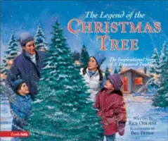 Legenda o vianočnom stromčeku: Inšpiratívny príbeh o vzácnej tradícii - The Legend of the Christmas Tree: The Inspirational Story of a Treasured Tradition
