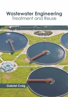 Inžinierstvo odpadových vôd: Čistenie a opätovné využitie odpadových vôd, 19. storočie. - Wastewater Engineering: Treatment and Reuse